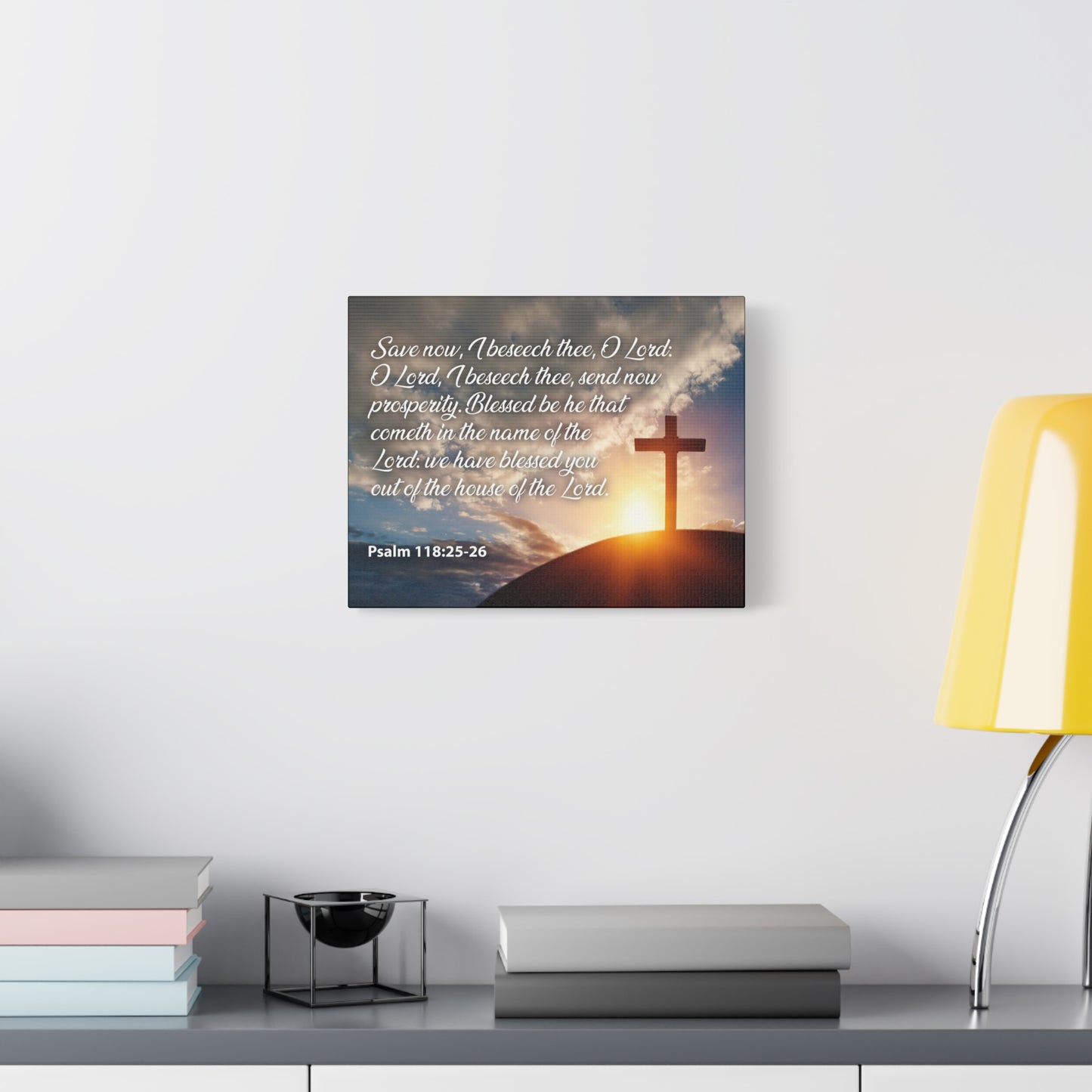 Bible Verse Canvas The House of The Lord Psalm 118:25-26 Christian Home Decor Scripture Art