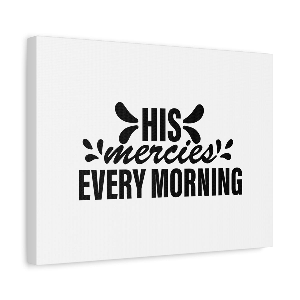 Scripture Canvas His Mercies Every Morning Lamentations 3:22-23 Christian Wall Art Bible Verse Print Ready to Hang