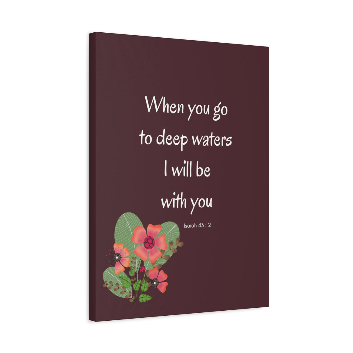 Scripture Canvas I Will Be With You Isaiah 43:2 Christian Wall Art Bible Verse Print Ready to Hang
