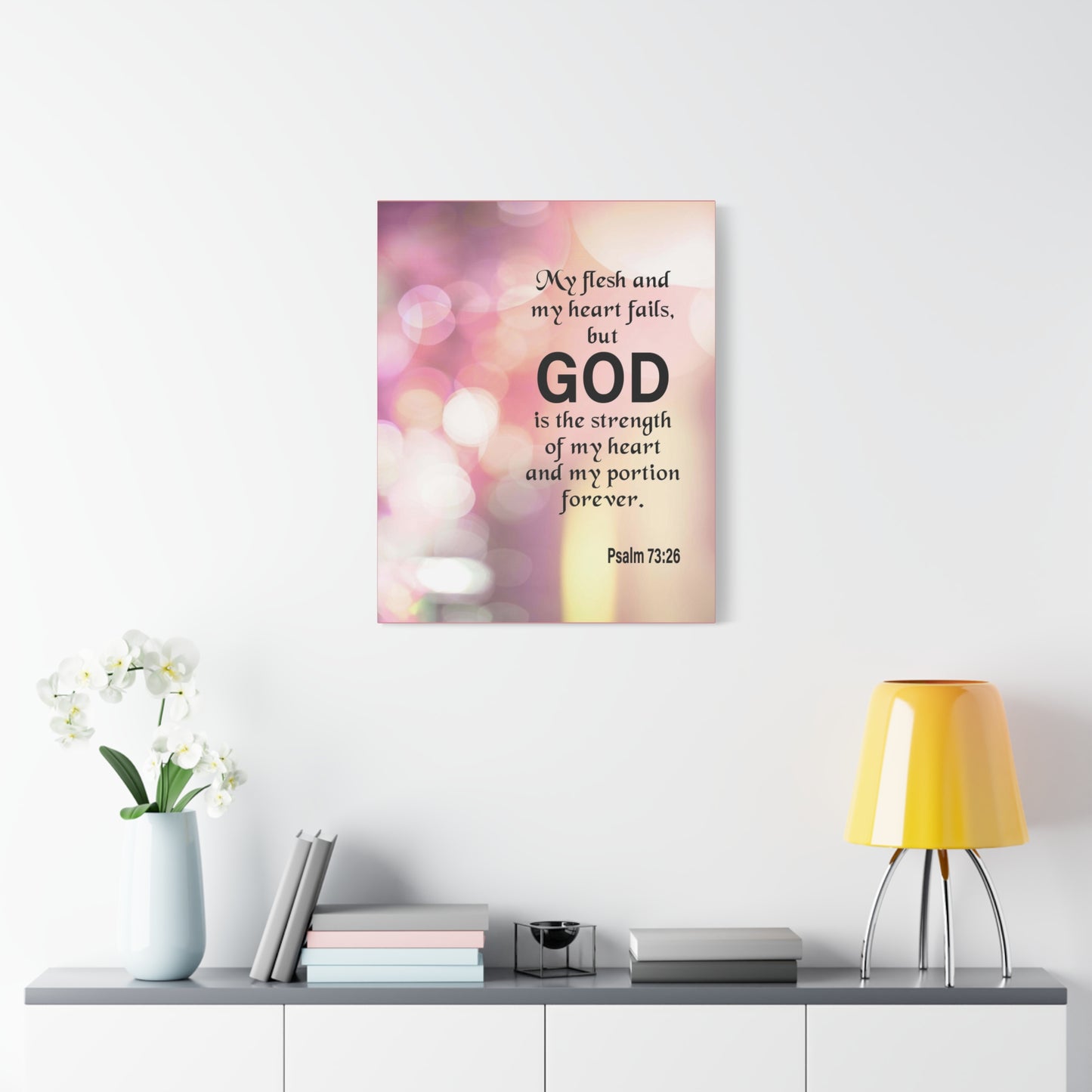 Bible Verse Canvas God is My Strength Psalm 73:26 Wall Art Christian Home Decor