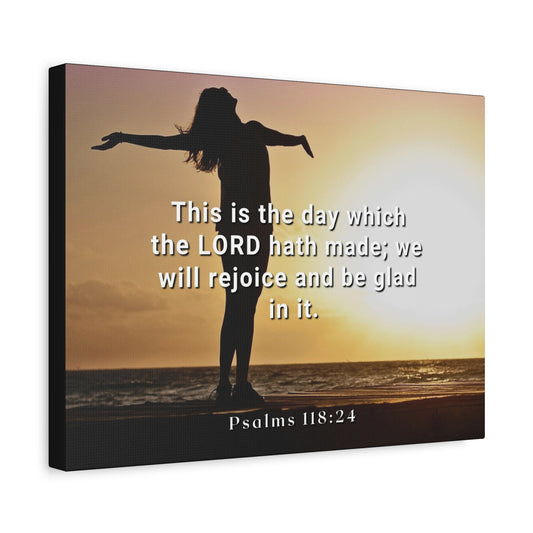 Scripture Canvas The Day Psalms 118:24 Christian Wall Art Bible Verse Print Ready to Hang