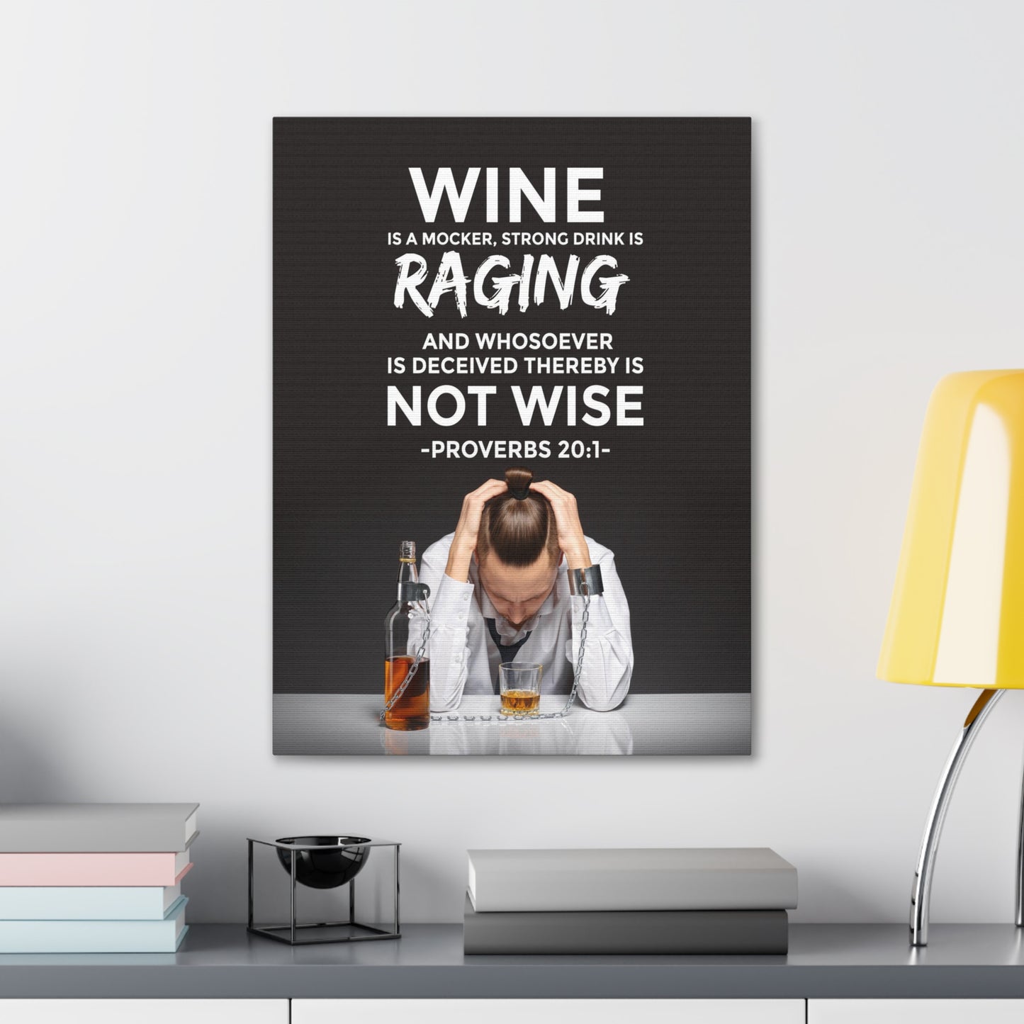 Wine is a Mocker Proverbs 20:1 Christian Wall Art Bible Verse Print Ready to Hang