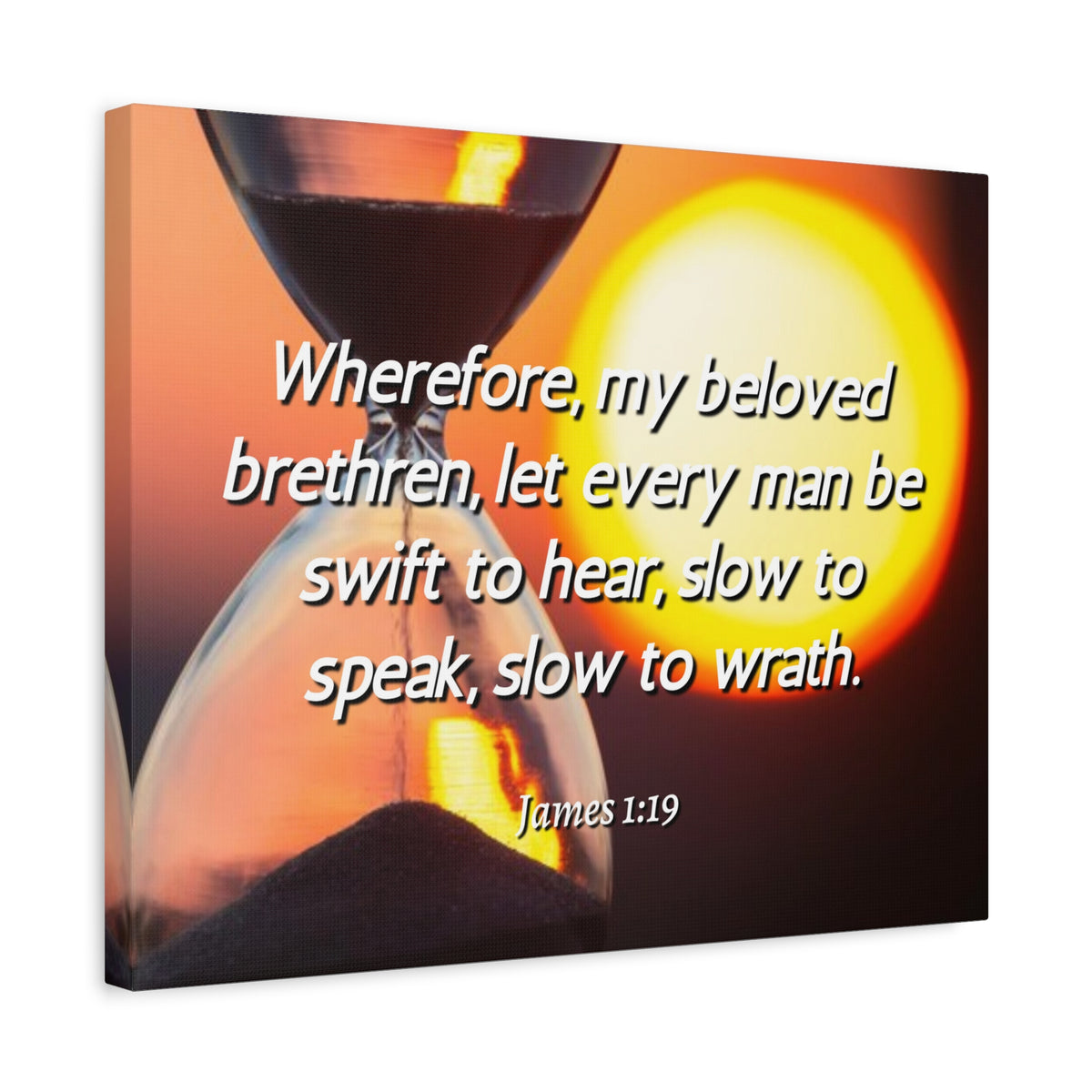 Scripture Canvas My Beloved Brethren James 1:19 Christian Wall Art Bible Verse Print Ready to Hang