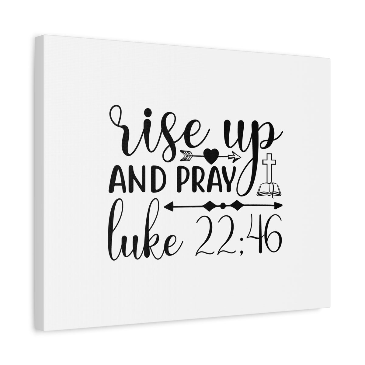 Scripture Canvas Rise Up And Pray Arrow In Heart Luke 22:46 Christian Wall Art Bible Verse Print Ready to Hang