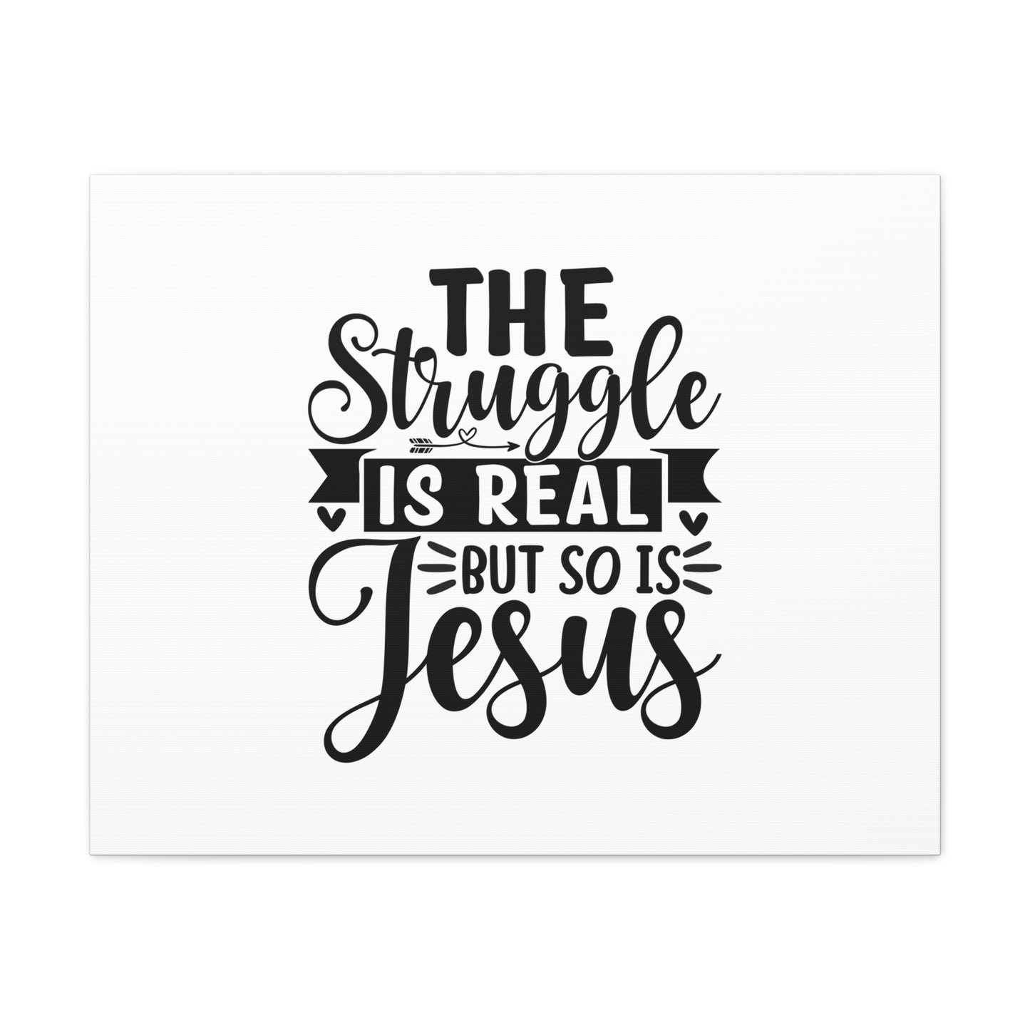 The Struggle Is Real Colossians 1:16 Christian Wall Art Bible Verse Print Ready to Hang