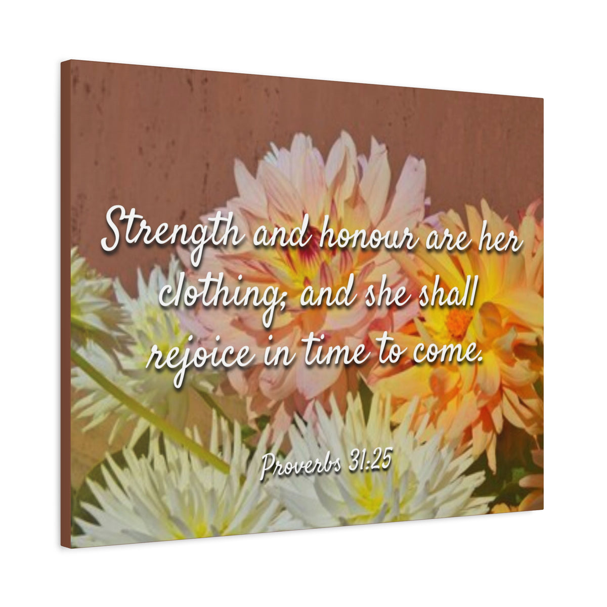 Scripture Canvas Strength And Honour Proverbs 31:25 Christian Wall Art Bible Verse Print Ready to Hang