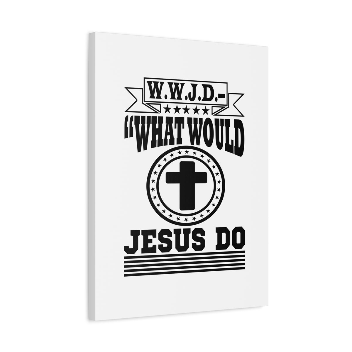 Scripture Canvas What Would Jesus Do Matthew 10:38 KJV Christian Wall Art Bible Verse Print Ready to Hang