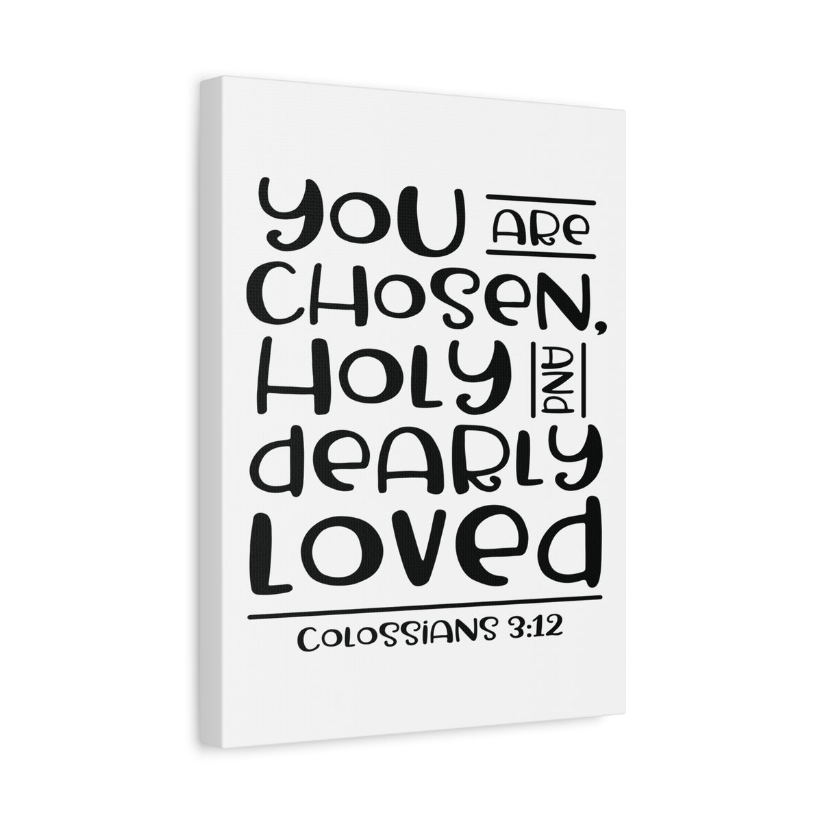 Scripture Canvas You Are Chosen Colossians 2:12 Christian Wall Art Bible Verse Print Ready to Hang