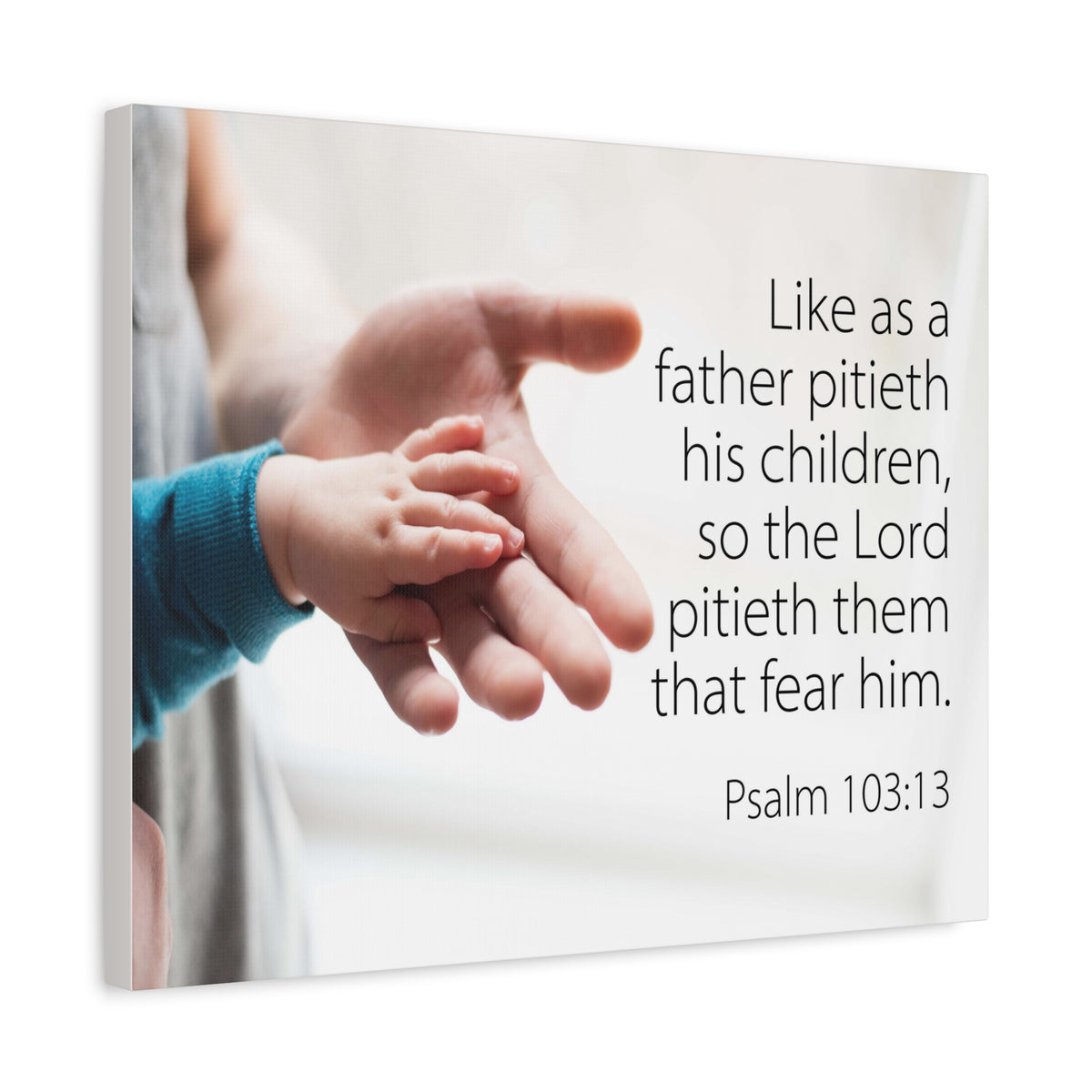 Scripture Canvas Like as a Father Psalm 103:13 Christian Wall Art Bible Verse Print Ready to Hang