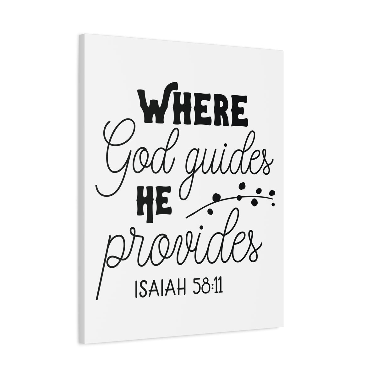 Scripture Canvas Where God Guides Isaiah 58:11 Christian Wall Art Print Ready to Hang