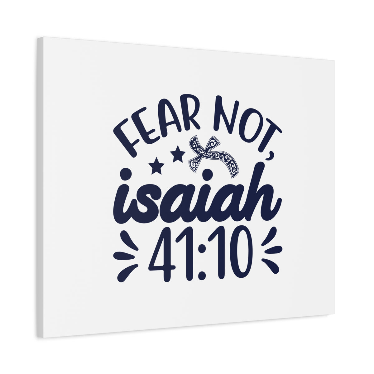 Scripture Canvas Fear Not Isaiah 41:10 Star And Cross Christian Wall Art Bible Verse Print Ready to Hang