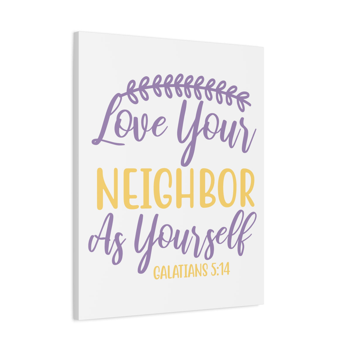 Scripture Canvas Neighbor As Yourself Galatians 5:14 Christian Wall Art Bible Verse Print Ready to Hang