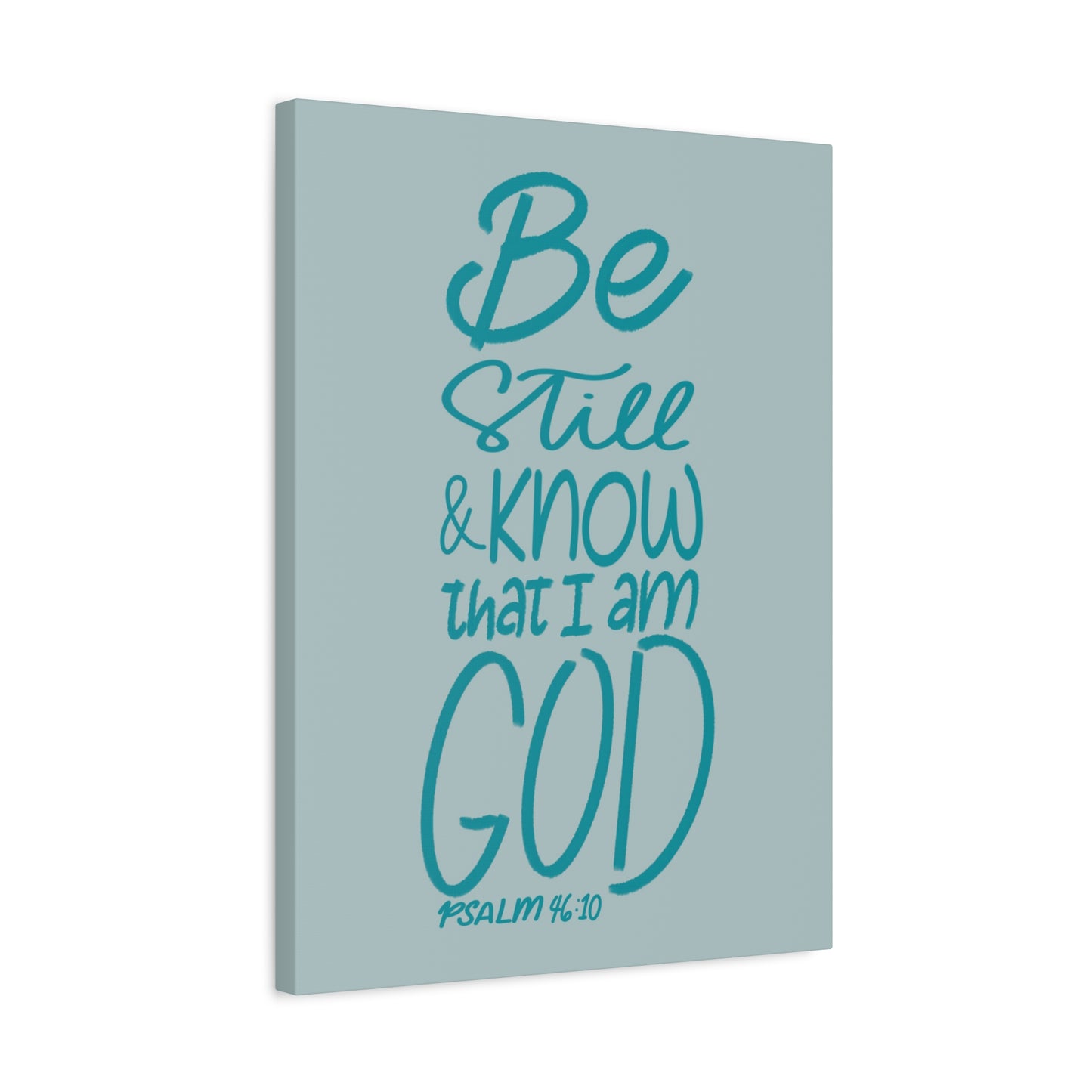 Scripture Walls Know That I Am God Psalm 46:10 Bible Verse Canvas Christian Wall Art Ready to Hang