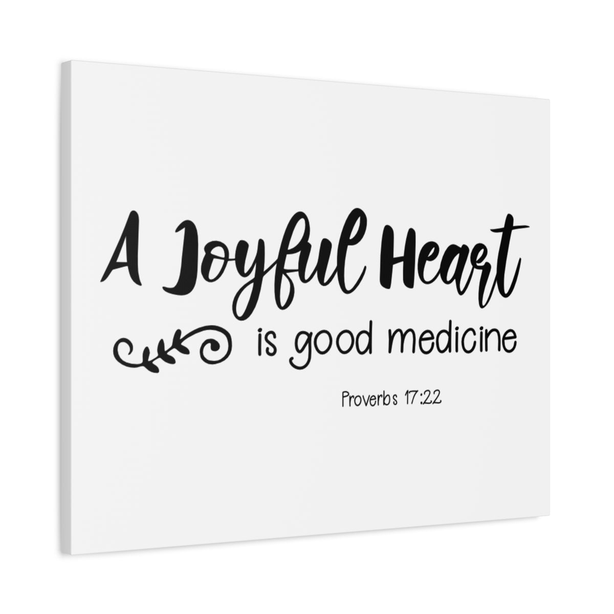 Scripture Canvas A Joyful Heart Proverbs 17:22 Christian Wall Art Bible Verse Print Ready to Hang