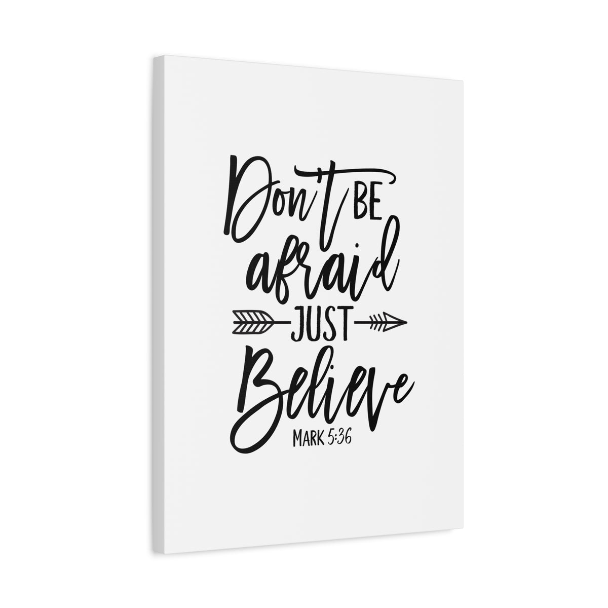 Scripture Canvas Don't Be Afraid, Just Believe Mark 5:36 Christian Wall Art Bible Verse Print Ready to Hang
