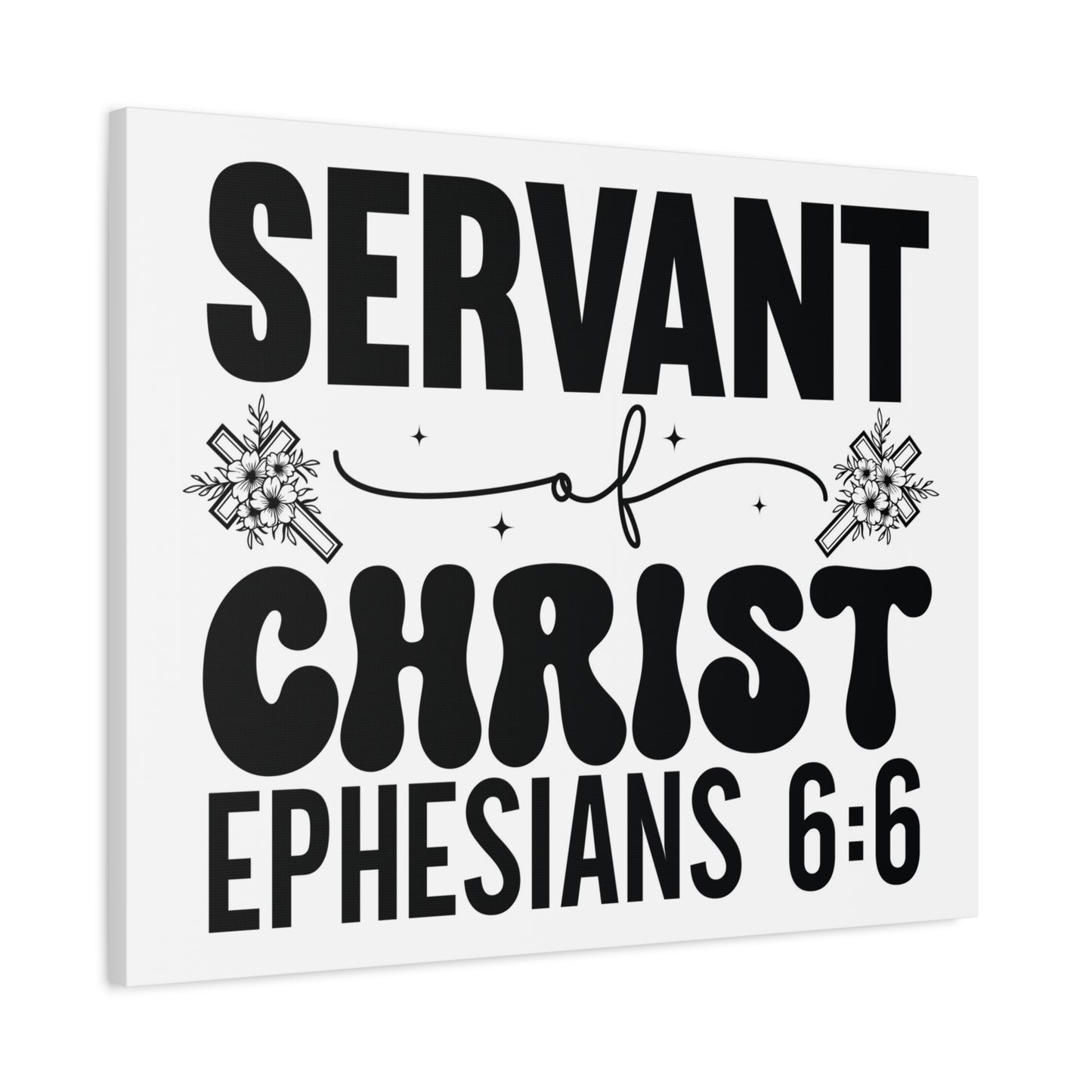 Scripture Walls Ephesians 6:6 Servant of Christ Bible Verse Canvas Christian Wall Art Ready to Hang Unframed
