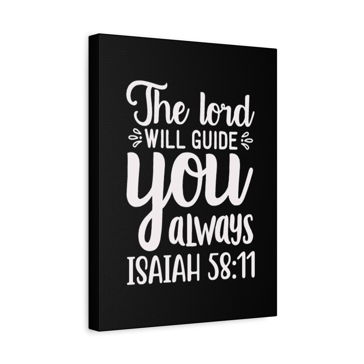 Scripture Walls The Lord Will Guide You Always Isaiah 58:11 Bible Verse Canvas Christian Wall Art Ready to Hang Unframed