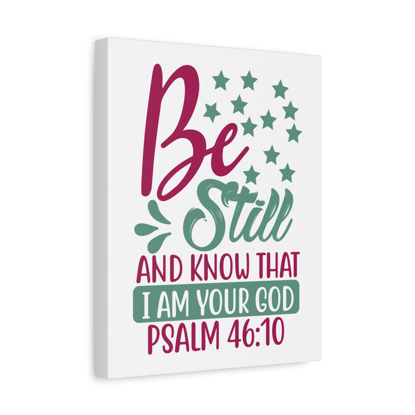 Scripture Canvas Be Still And Know That I Psalm 46:10 Christian Wall Art Print Ready to Hang