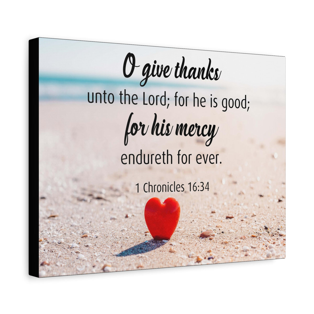Scripture Canvas Give Thanks Unto The Lord 1 Chronicles 16:34 Christian Wall Art Bible Verse Print Ready to Hang