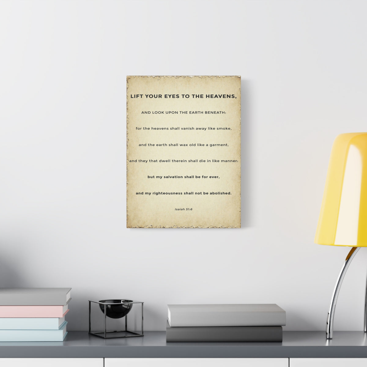 Scripture Walls Isaiah 51:6 Eternal Salvation Bible Verse Canvas Christian Wall Art Ready to Hang Unframed