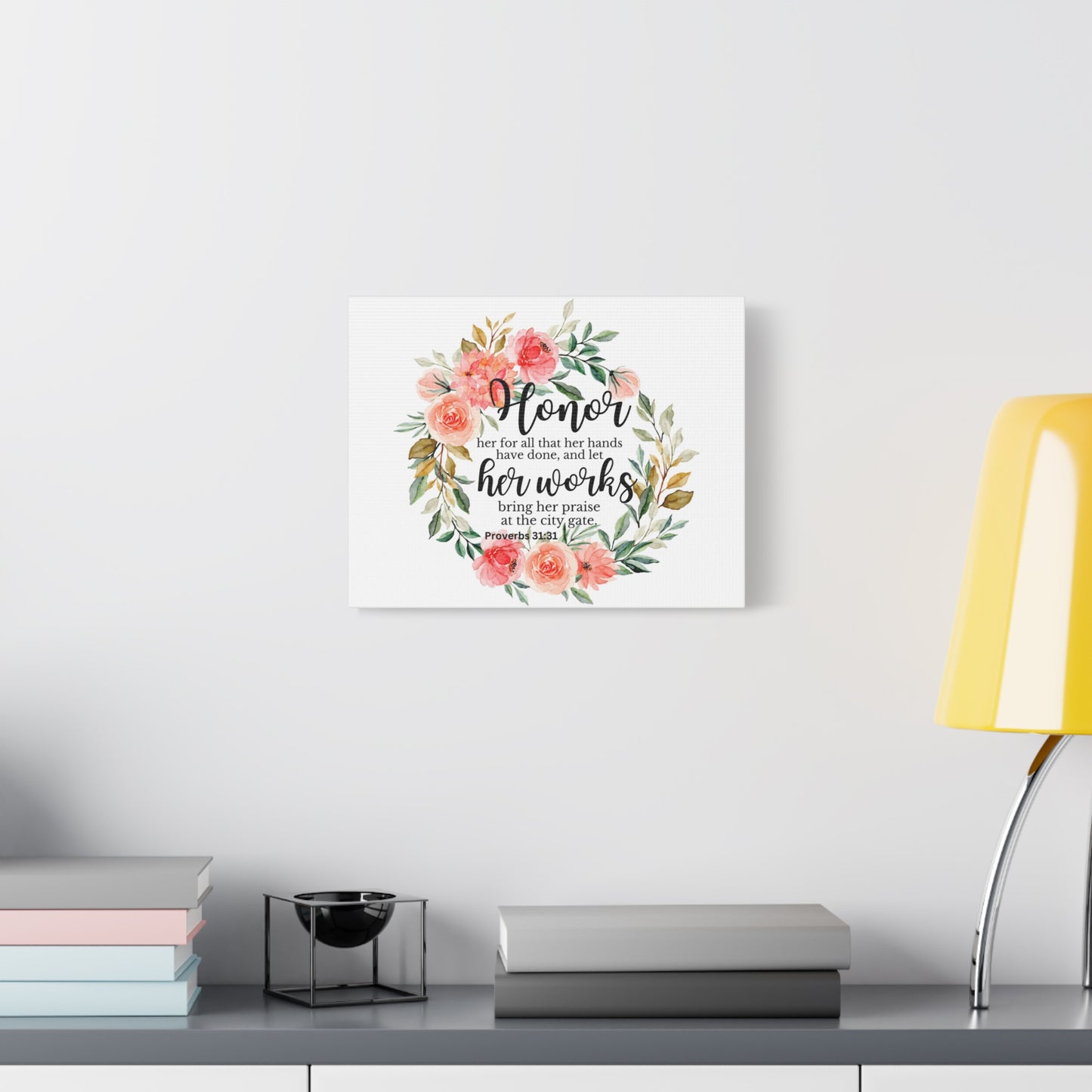 Scripture Walls Proverbs 31:31 Honor Her Works Bible Verse Canvas Christian Wall Art Ready to Hang Unframed