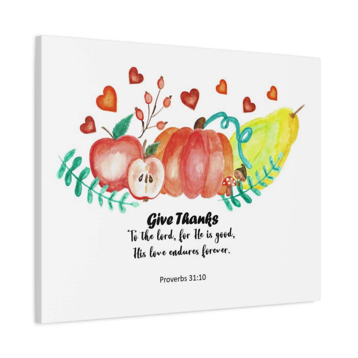 Scripture Canvas Give Thanks Proverbs 31:10 Christian Wall Art Bible Verse Print Ready to Hang