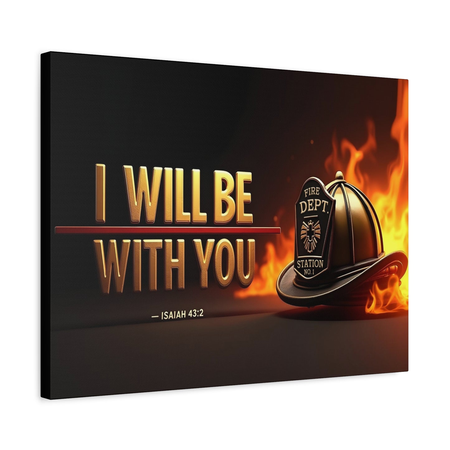 Scripture Walls Isaiah 43:2 Firefighter I Will Be With You Bible Verse Canvas Christian Wall Art Ready to Hang Unframed