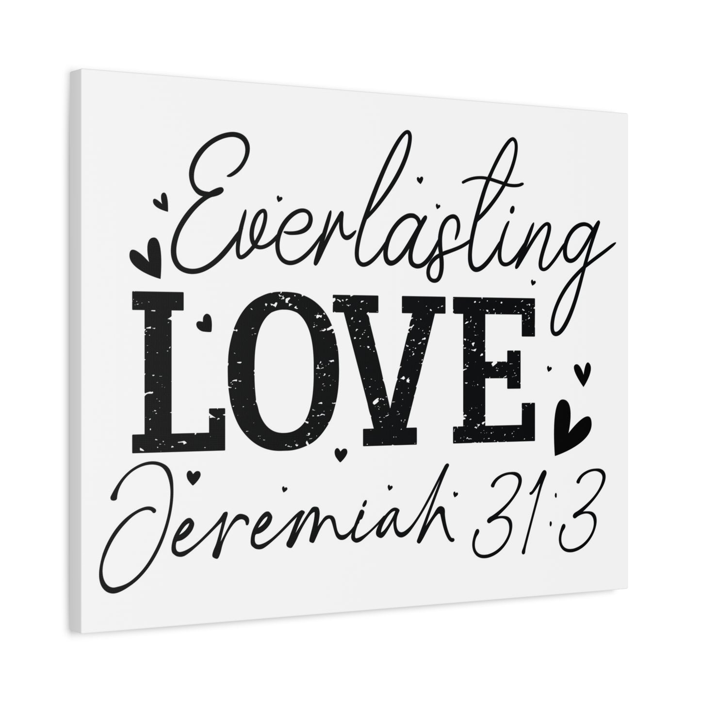 Scripture Walls Jeremiah 31:3 An Everlasting Love Bible Verse Canvas Christian Wall Art Ready to Hang Unframed