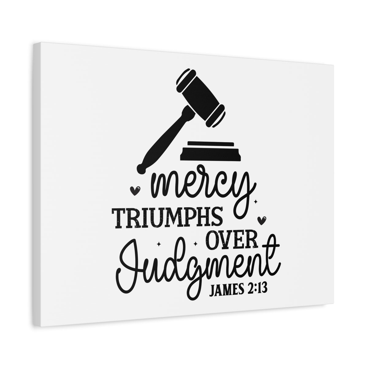 Scripture Walls Mercy Triumphs Over Judgment James 2:13 Bible Verse Canvas Christian Wall Art Ready to Hang Unframed