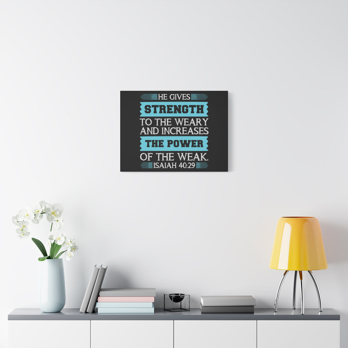 Scripture Canvas The Power Of The Weak Isaiah 40:29 Christian Wall Art Bible Verse Print Ready to Hang