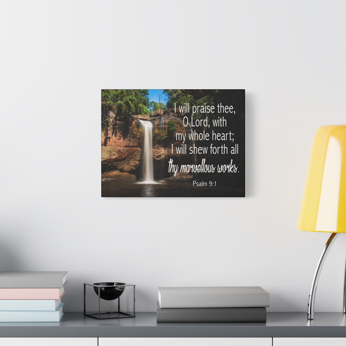 Scripture Canvas I Will Praise Thee Psalm 9:1 Christian Wall Art Bible Verse Print Ready to Hang