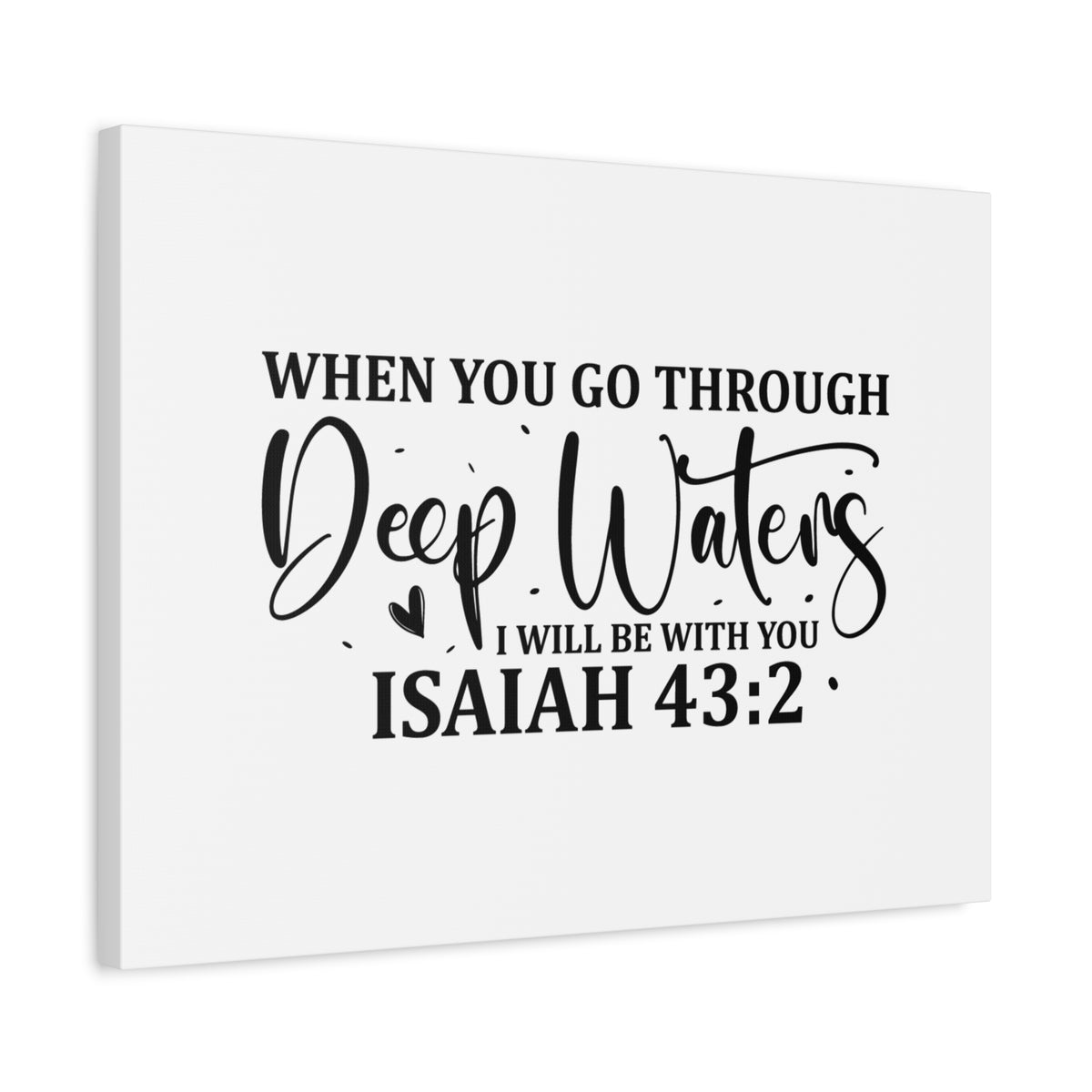 Scripture Canvas I Will Be With You Isaiah 43:2 Christian Wall Art Bible Verse Print Ready to Hang