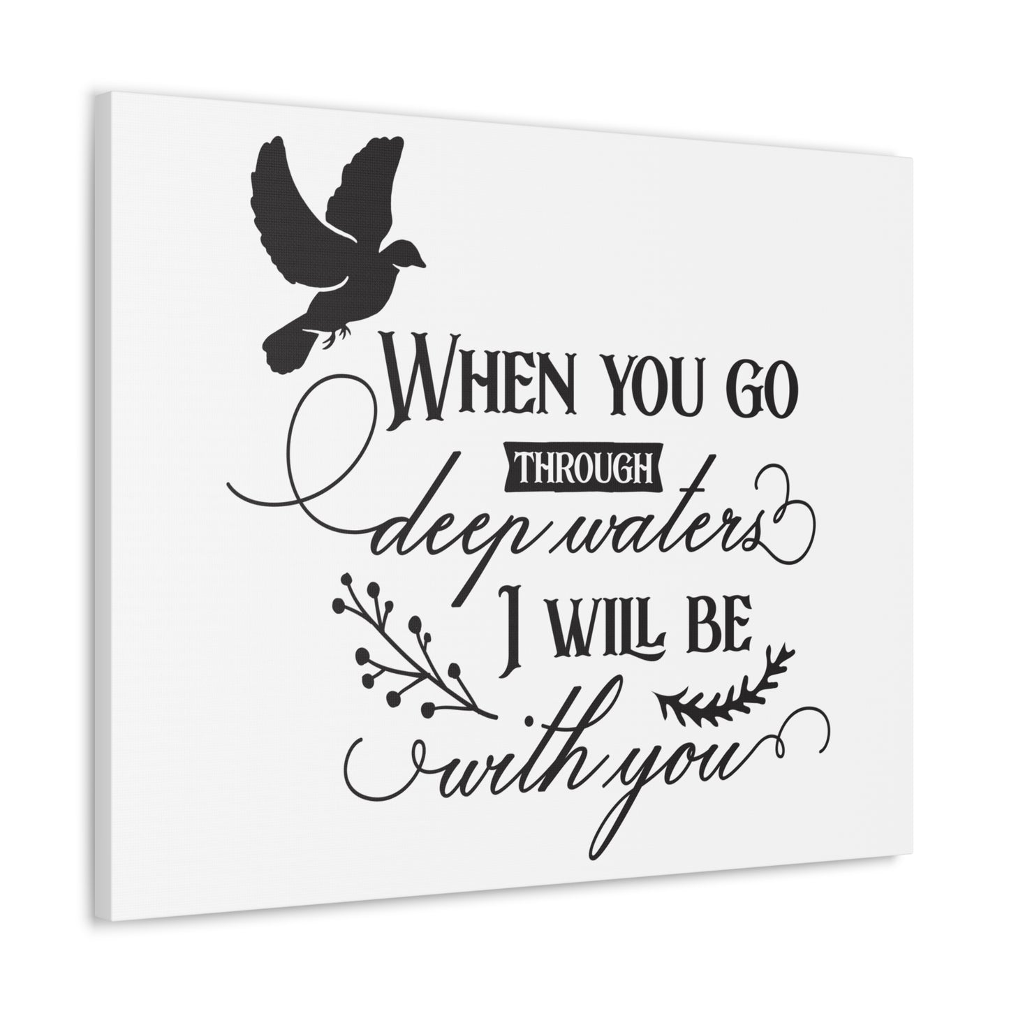 When You Go Isaiah 43:2 Christian Wall Art Print Ready to Hang