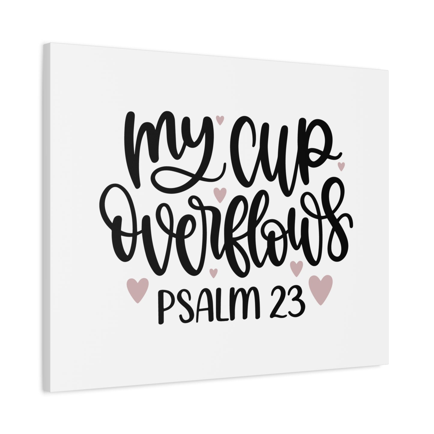 Scripture Canvas My Cup Psalm 23 Christian Wall Art Bible Verse Print Ready to Hang