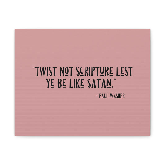 Twist Not Scripture Revelation 22:19 Bible Canvas Christian Wall Art Ready to Hang