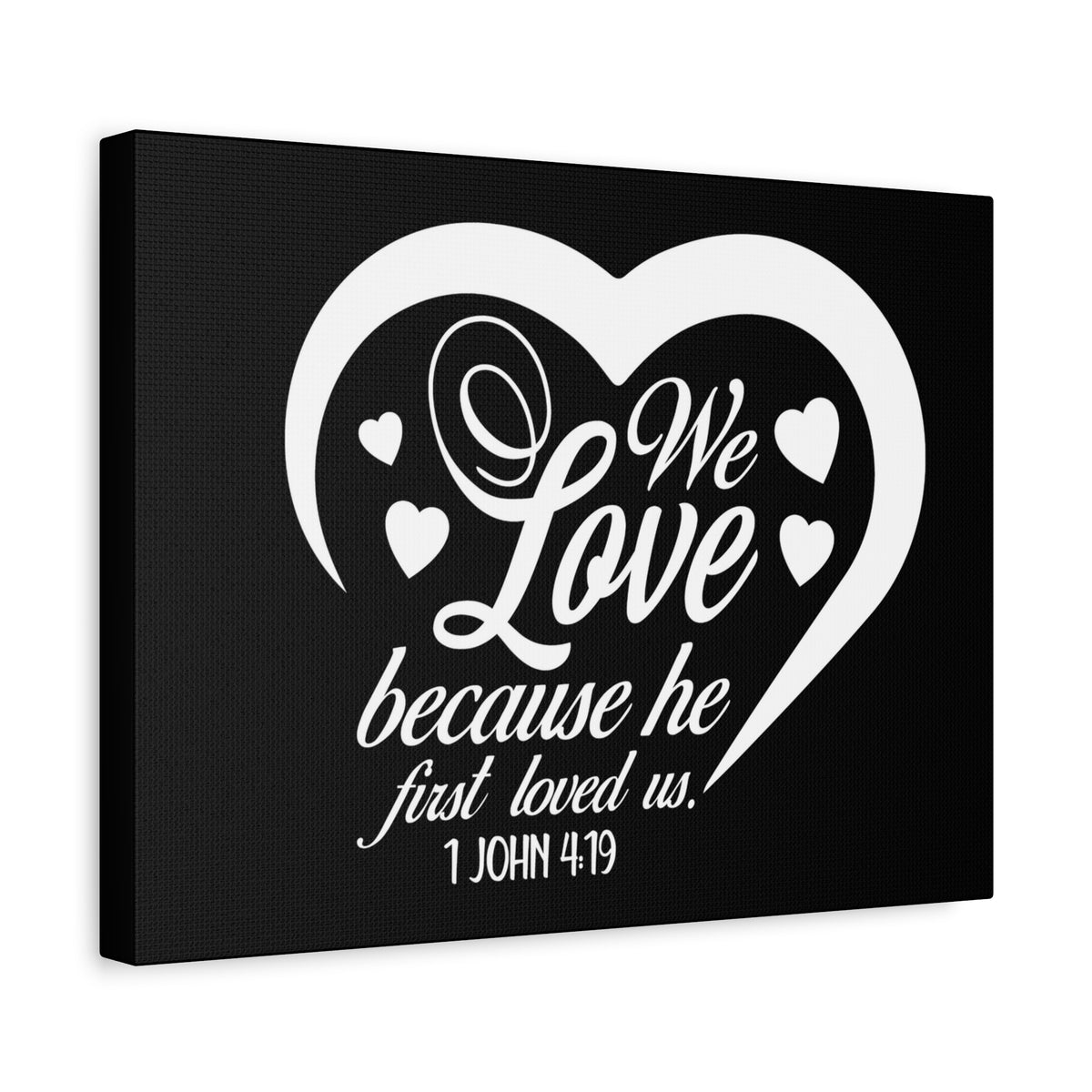 Scripture Canvas We Love 1 John 4:19 Christian Wall Art Bible Verse Print Ready to Hang
