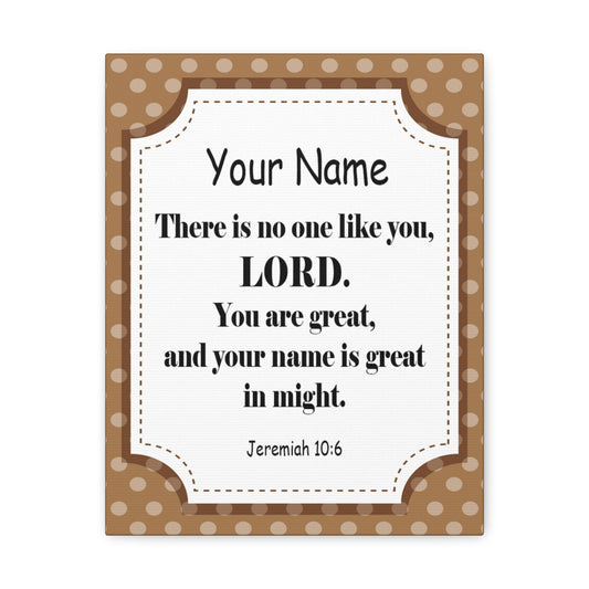 Personalized Jeremiah 10:6 Bible Chapter Canvas Christian Wall Art Ready to Hang