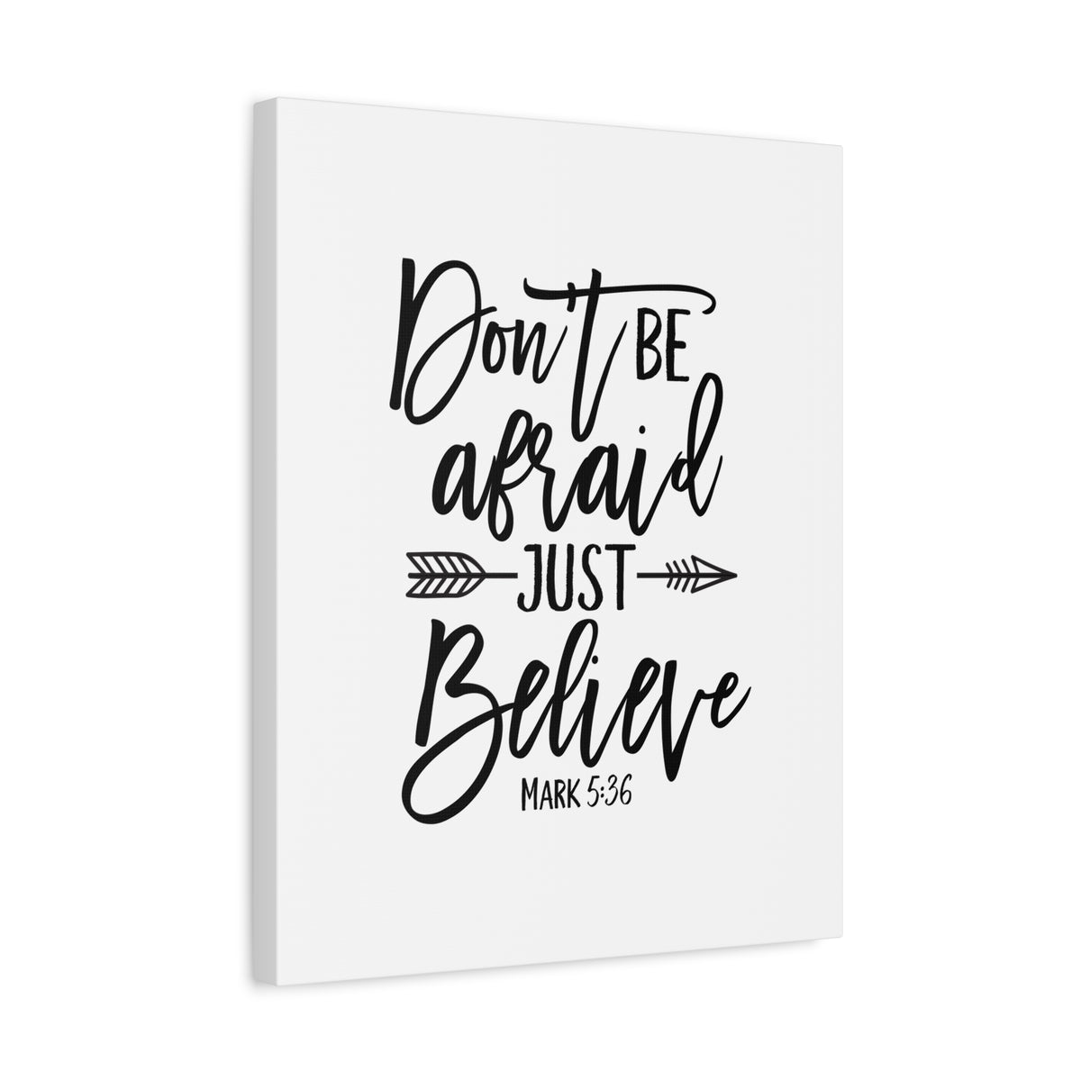 Scripture Canvas Don't Be Afraid, Just Believe Mark 5:36 Christian Wall Art Bible Verse Print Ready to Hang