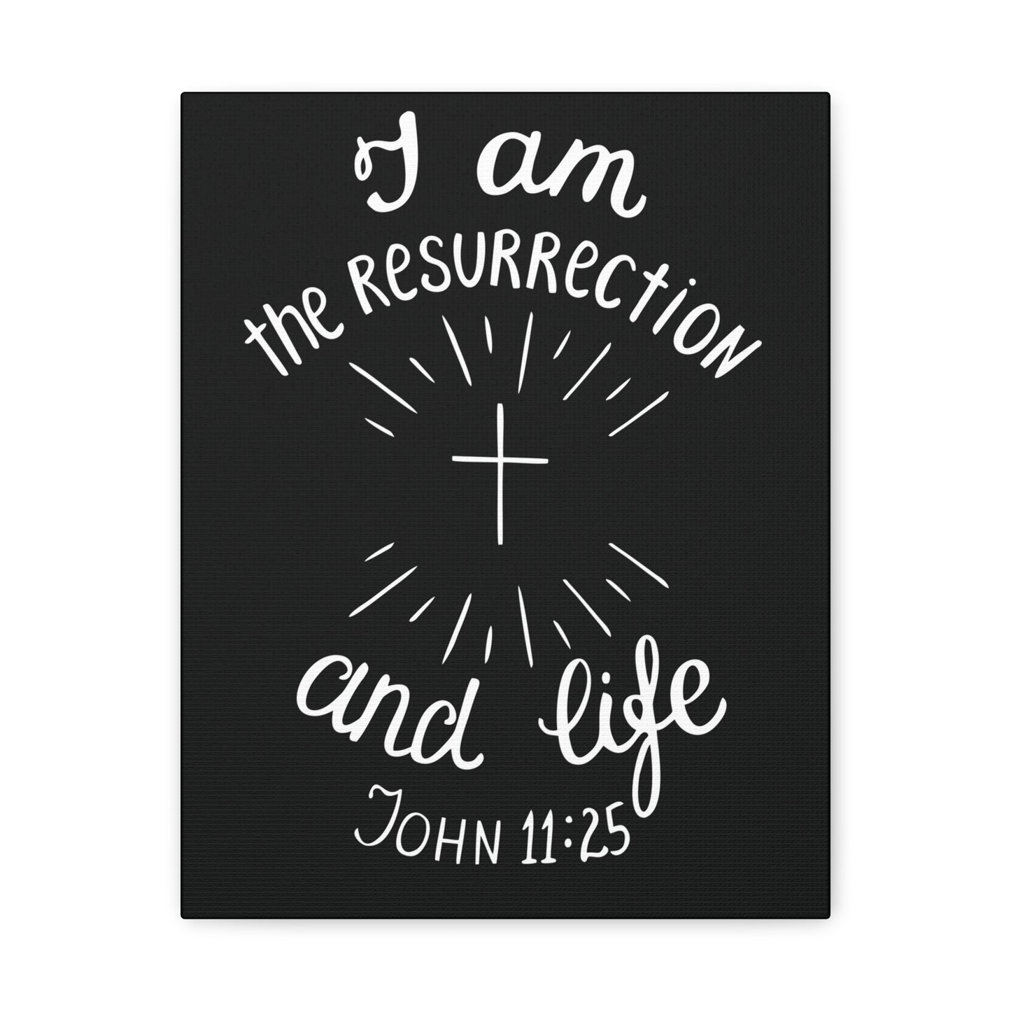 I Am The Resurrection And Life John 11:25 Christian Wall Art Bible Verse Print Ready To Hang