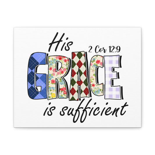 2 Corinthians 12:9 His Grace is Sufficient Bible Verse Canvas Christian Wall Art Ready to Hang Unframed