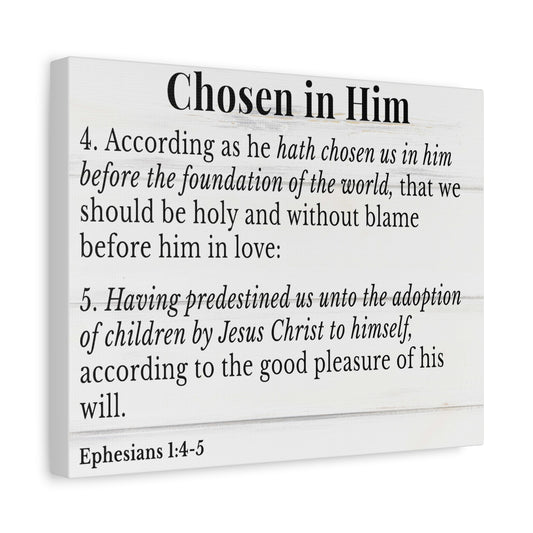 Scripture Walls Ephesians 1:4-5 Chosen in Christ White Bible Verse Canvas Christian Wall Art Ready to Hang Unframed