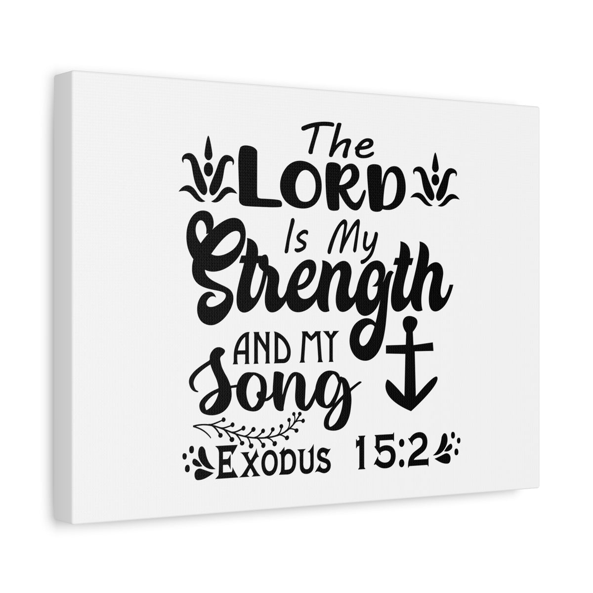 Scripture Canvas The Lord Is My Strength Exodus 15:2 Christian Wall Art Bible Verse Print Ready to Hang