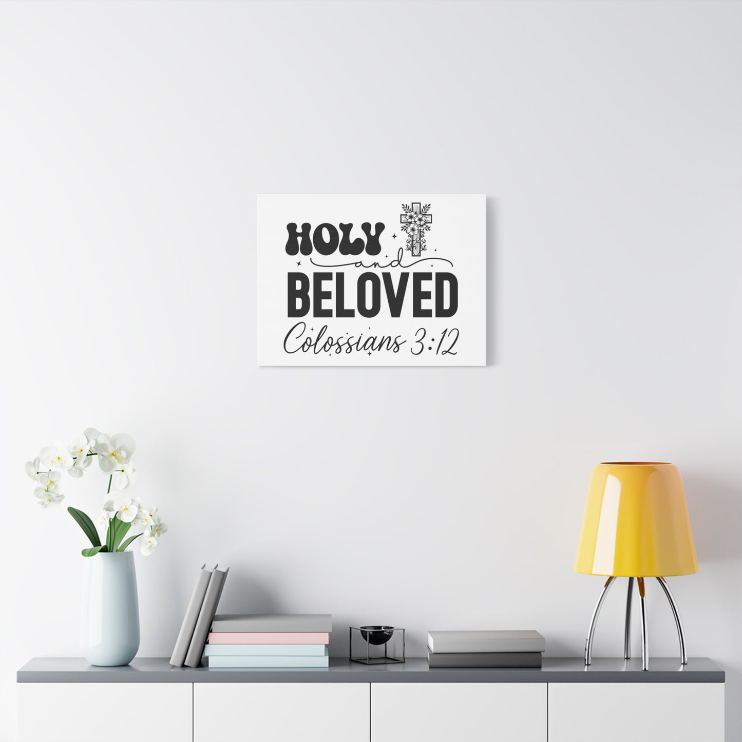 Scripture Walls Colossians 3:12 Holy and Beloved Bible Verse Canvas Christian Wall Art Ready to Hang Unframed