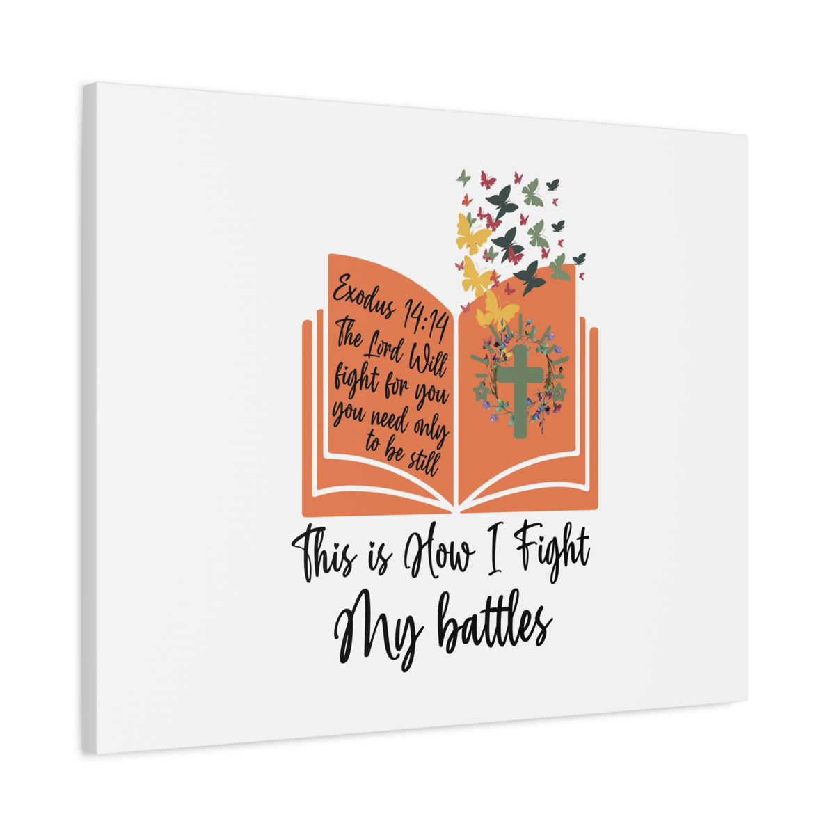Scripture Canvas How I Fight My Battles Exodus 14:14 Christian Wall Art Bible Verse Print Ready to Hang