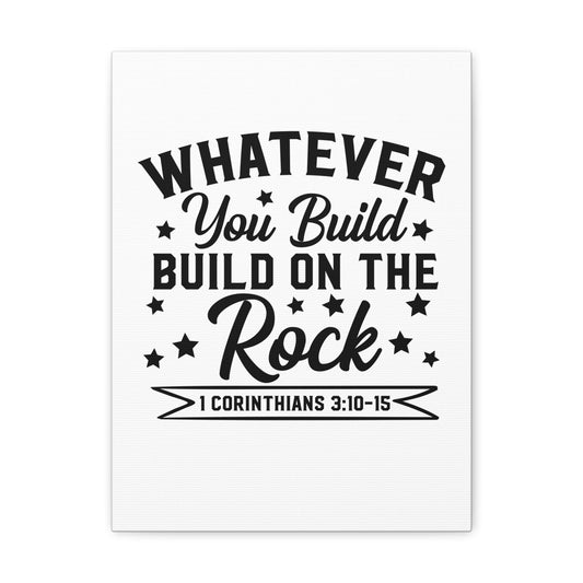 1 Corinthians 3:10-15 Build on The Rock Bible Verse Canvas Christian Wall Art Ready to Hang Unframed