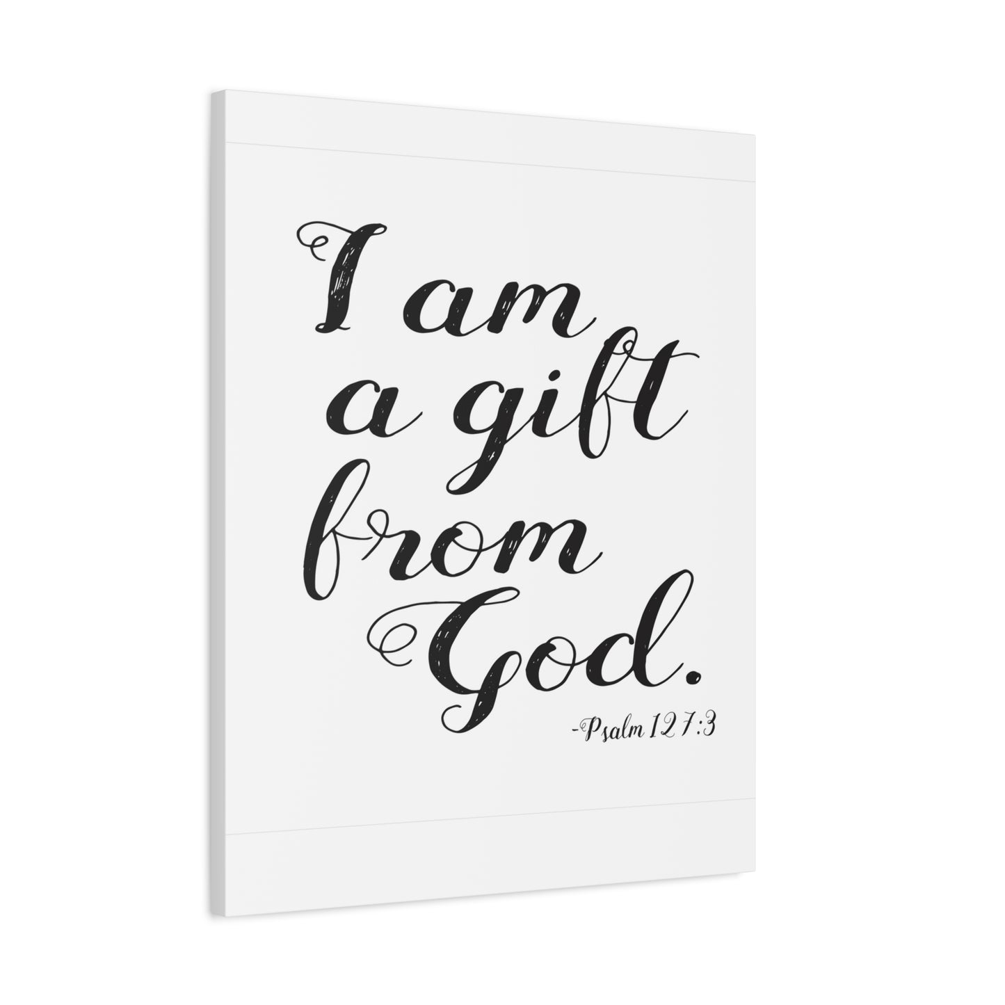 Scripture Walls I Am A Gift From God Psalm 127:3 Bible Verse Canvas Christian Wall Art Ready To Hang