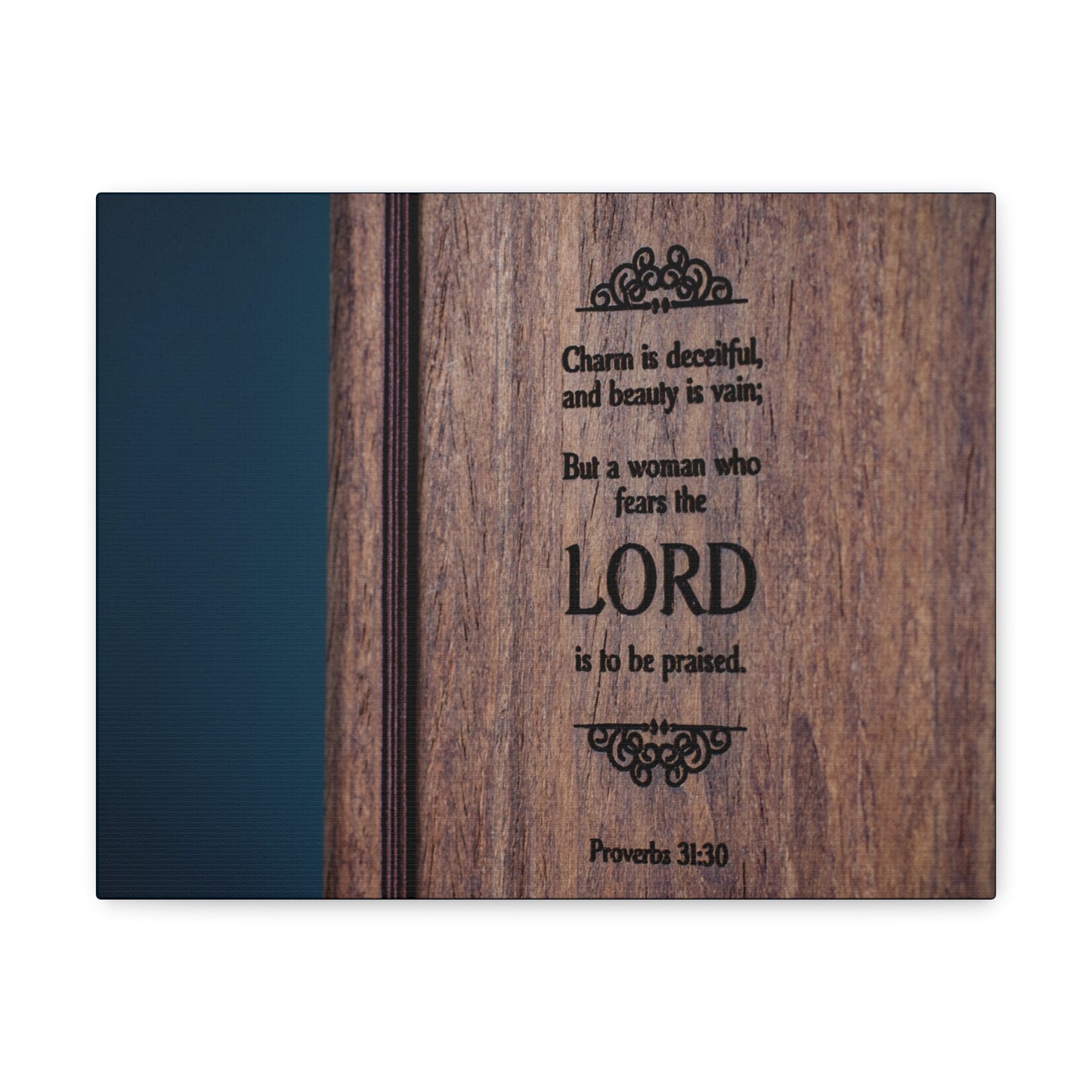 To Be Praised Proverbs 31:30 Bible Verse Canvas Christian Wall Art Ready to Hang