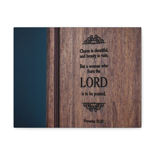To Be Praised Proverbs 31:30 Bible Verse Canvas Christian Wall Art Ready to Hang