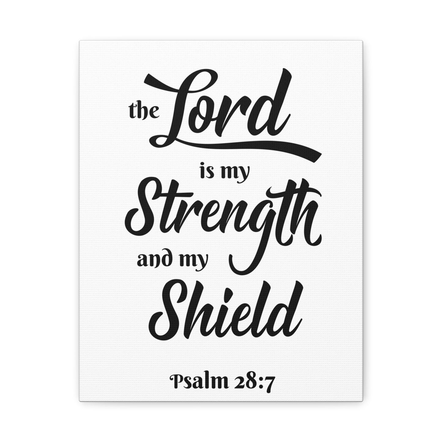 The Lord Is My Strength And My Shield Psalm 28:7 Bible Verse Canvas Christian Wall Art Ready To Hang