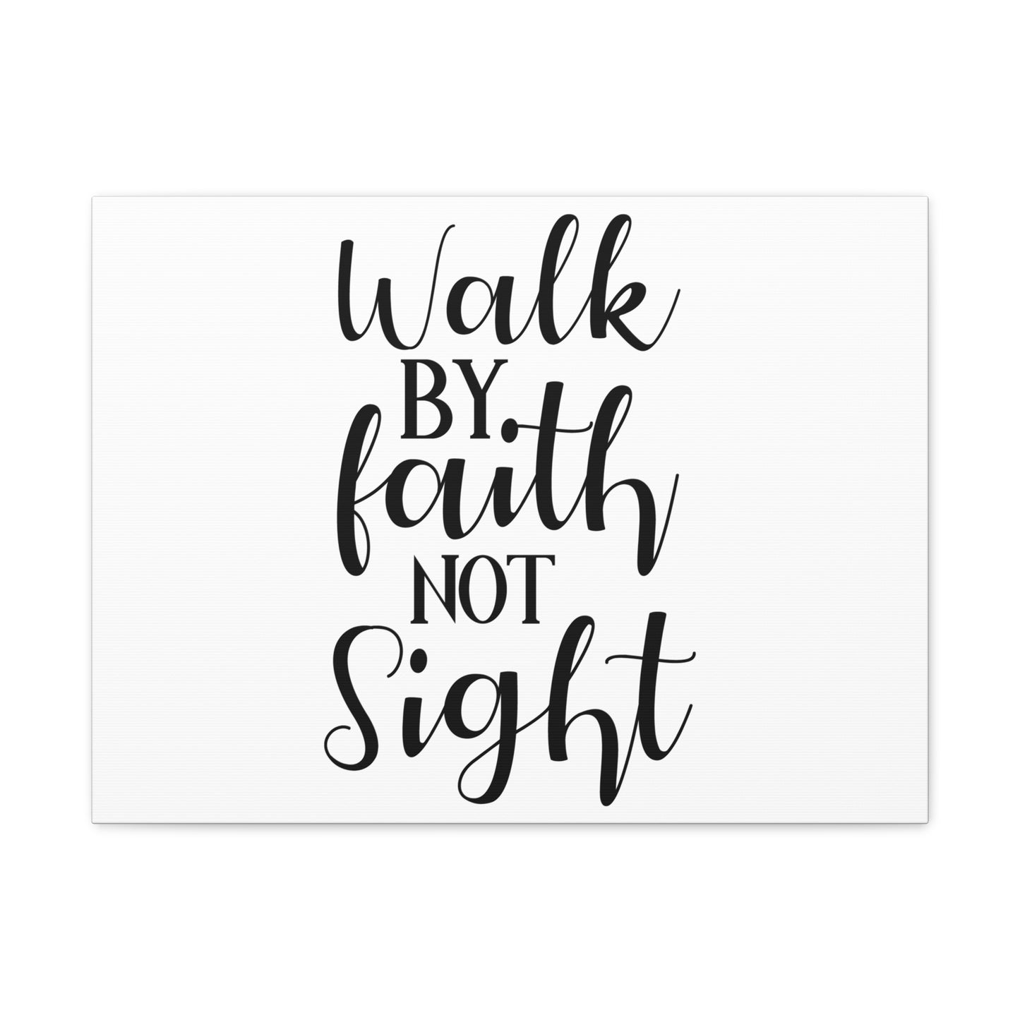Walk By Faith Not Sight 2 Corinthians 5:7 Christian Wall Art Print Ready to Hang